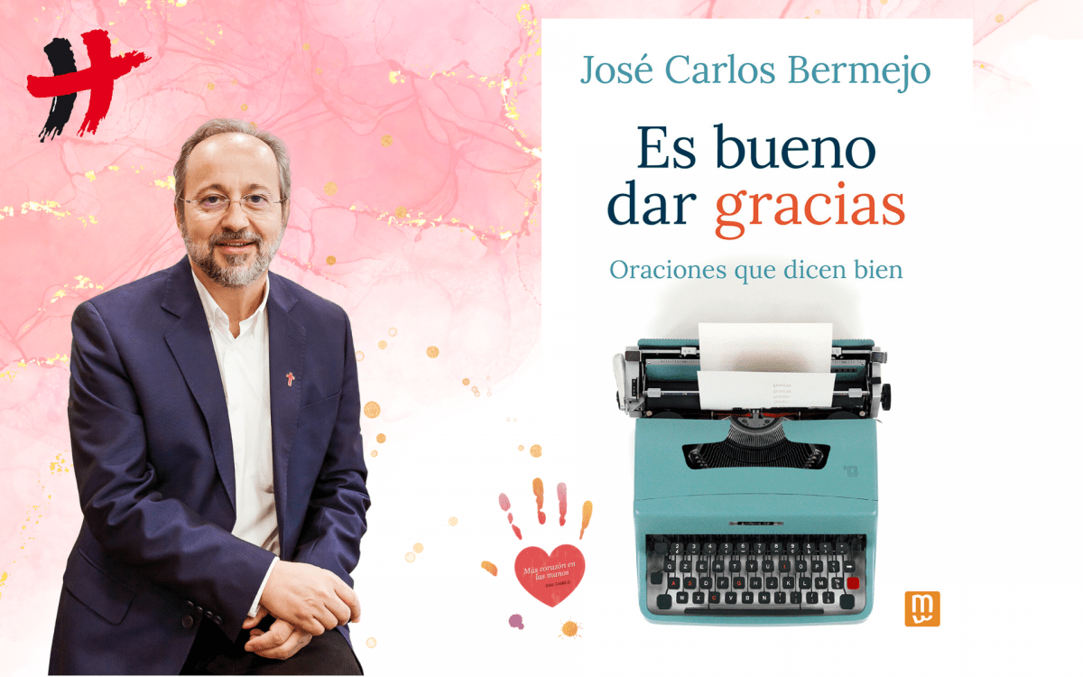 «Es bueno dar gracias» con José Carlos Bermejo